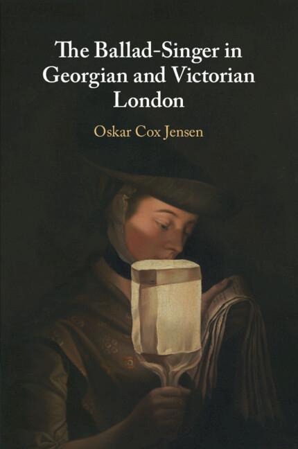 The Ballad-Singer in Georgian and Victorian London