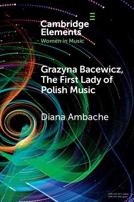 Gra&#380;yna Bacewicz, The 'First Lady of Polish Music'