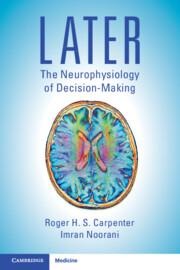 LATER: The Neurophysiology of Decision-Making