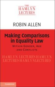 Making Comparisons in Equality Law: Within Gender, Age and Conflicts