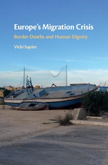 Europe's Migration Crisis: Border Deaths and Human Dignity