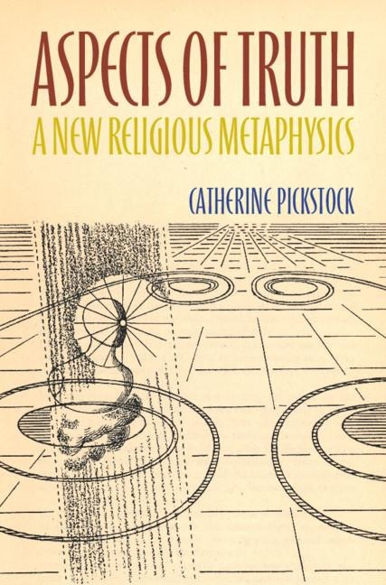 Aspects of Truth: A New Religious Metaphysics