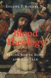 Blood Theology: Seeing Red in Body- And God-Talk