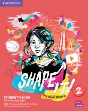 Shape It! Level 2 Students Book with Practice Extra