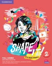 Shape It! Level 2 Full Combo Students Book and Workbook with Practice Extra