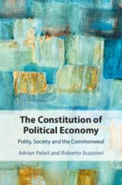 The Constitution of Political Economy: Polity, Society and the Commonweal