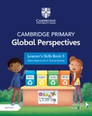 Cambridge Primary Global Perspectives Learners Skills Book 5 with Digital Access (1 Year)