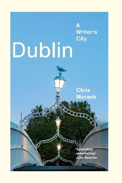 Dublin: A Writer's City