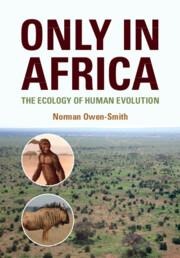Only in Africa: The Ecology of Human Evolution