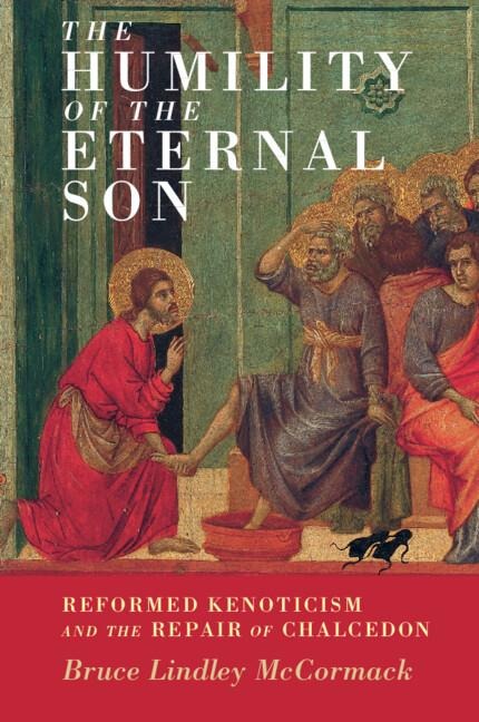 The Humility of the Eternal Son: Reformed Kenoticism and the Repair of Chalcedon