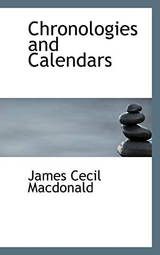 Chronologies and Calendars