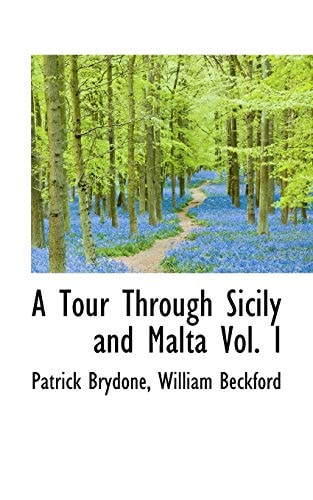 A Tour Through Sicily and Malta Vol. I