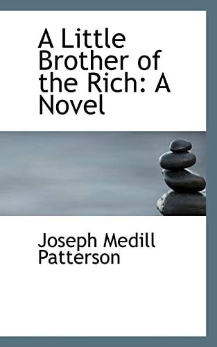 A Little Brother of the Rich: A Novel