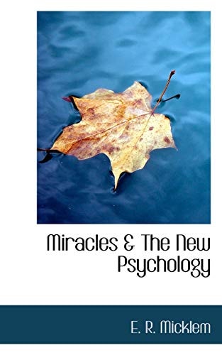 Miracles & The New Psychology