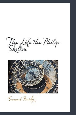 The Life the Philip Skelton
