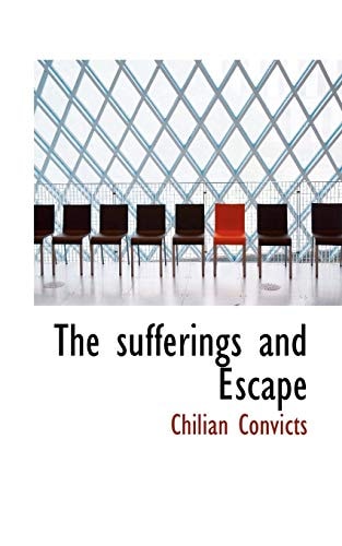 The sufferings and Escape