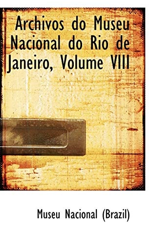 Archivos do Museu Nacional do Rio de Janeiro, Volume VIII