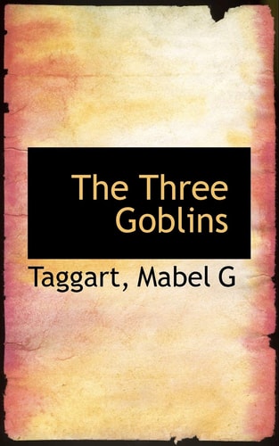 The Three Goblins