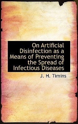 On Artificial Disinfection as a Means of Preventing the Spread of Infectious Diseases