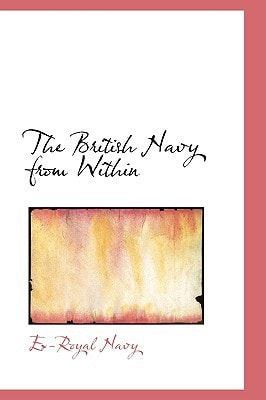 The British Navy from Within
