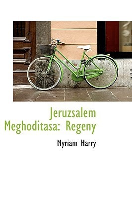 Jeruzsálem Meghóditása: Regény