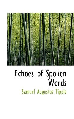 Echoes of Spoken Words