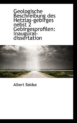Geologische Beschreibung des Hetzlas-gebirges nebst 2 Gebirgesprofilen: Inaugural-dissertation