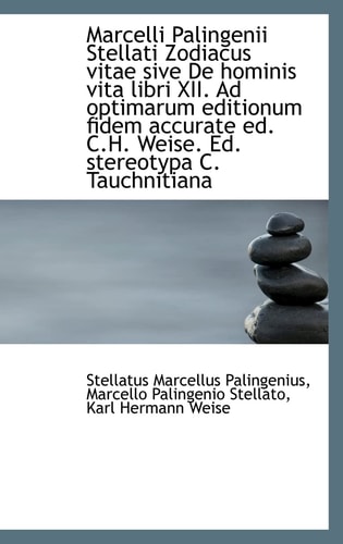 Marcelli Palingenii Stellati Zodiacus vitae sive De hominis vita libri XII. Ad optimarum editionum f