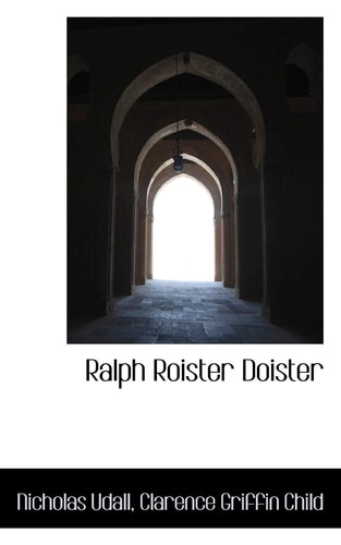 Ralph Roister Doister