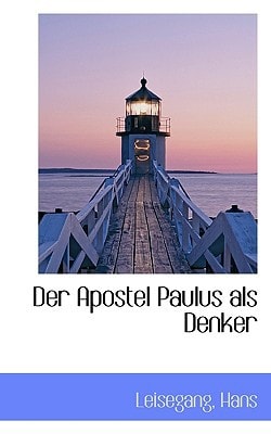 Der Apostel Paulus als Denker