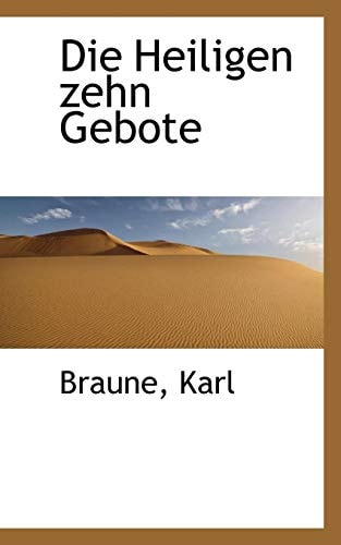 Die Heiligen zehn Gebote