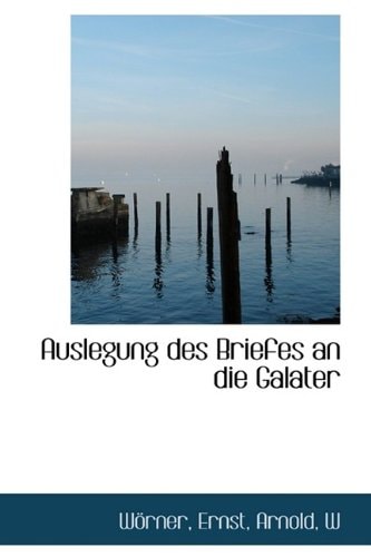 Auslegung Des Briefes an Die Galater