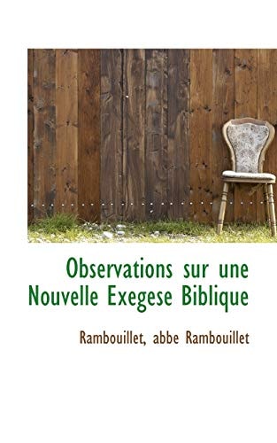 Observations sur une Nouvelle Exégese Biblique