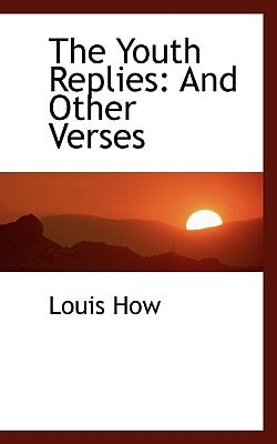 The Youth Replies: And Other Verses