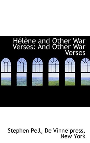 Hélène and Other War Verses: And Other War Verses