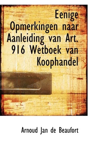 Eenige Opmerkingen naar Aanleiding van Art. 916 Wetboek van Koophandel