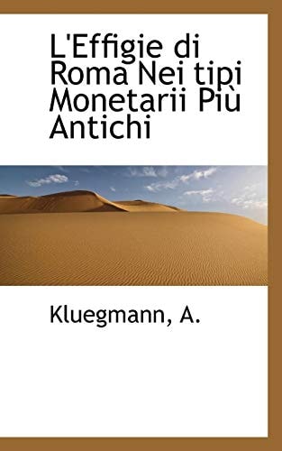 L'Effigie di Roma Nei tipi Monetarii Più Antichi