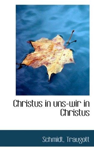 Christus in Uns-Wir in Christus