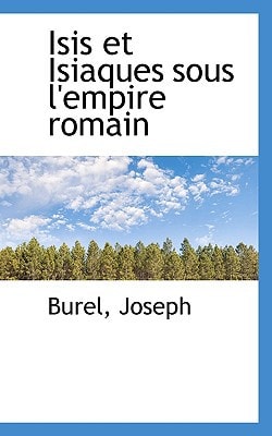 Isis et Isiaques sous l'empire romain