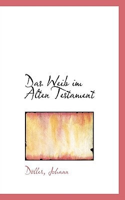 Das Weib Im Alten Testament