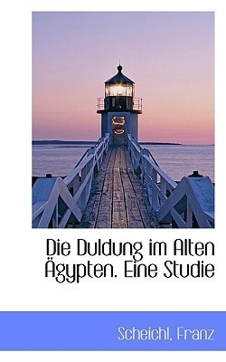 Die Duldung Im Alten Agypten. Eine Studie