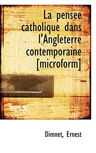 La pensée catholique dans l'Angleterre contemporaine [microform]