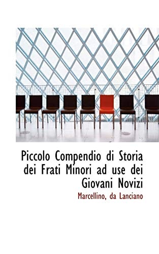 Piccolo Compendio di Storia dei Frati Minori ad use dei Giovani Novizi