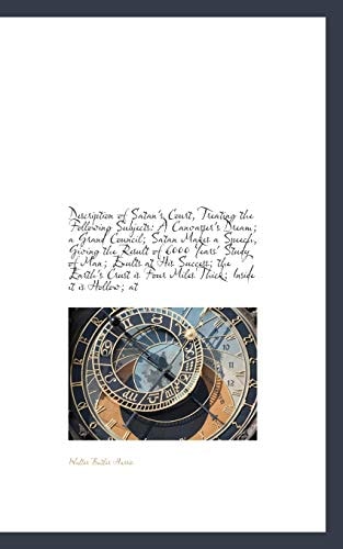 Description of Satan's Court, Treating the Following Subjects: A Canvasser's Dream; a Grand Council;