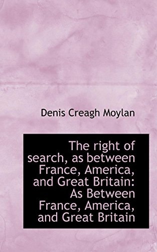 The right of search, as between France, America, and Great Britain