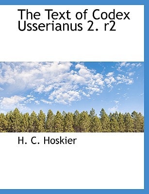 The Text of Codex Usserianus 2. r2