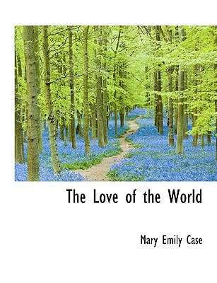 The Love of the World