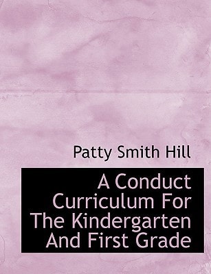 A Conduct Curriculum For The Kindergarten And First Grade