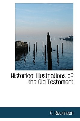 Historical Illustrations of the Old Testament