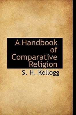 A Handbook of Comparative Religion